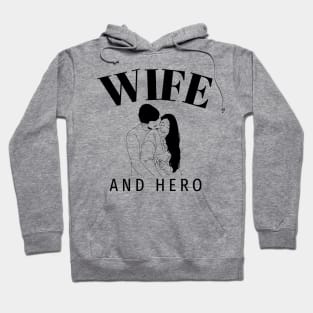 Wife and Hero Hoodie